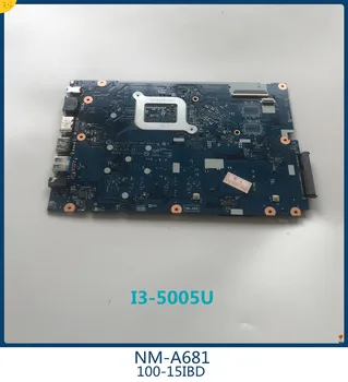 Для Lenovo Ideapad 100-15IBD 100 15IBD B50-50 CG410/CG510 NM-A681 Материнская плата ноутбука с процессором I3-5005U DDR3